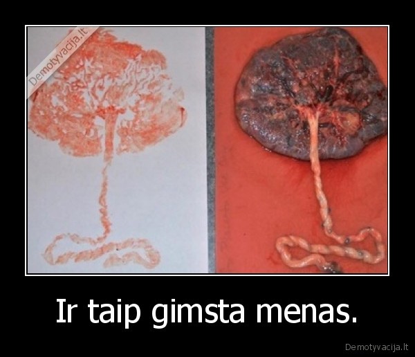 Ir taip gimsta menas. - 