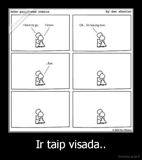 Ir taip visada.. - 