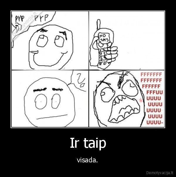 Ir taip - visada.