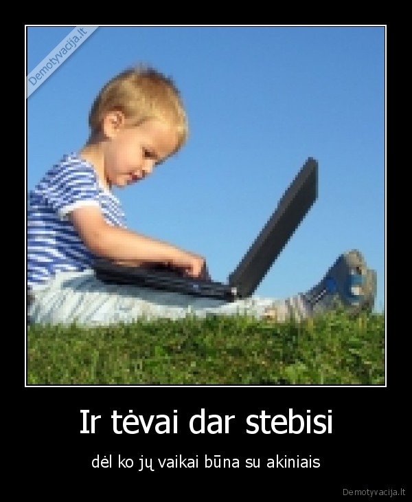 Ir tėvai dar stebisi - dėl ko jų vaikai būna su akiniais