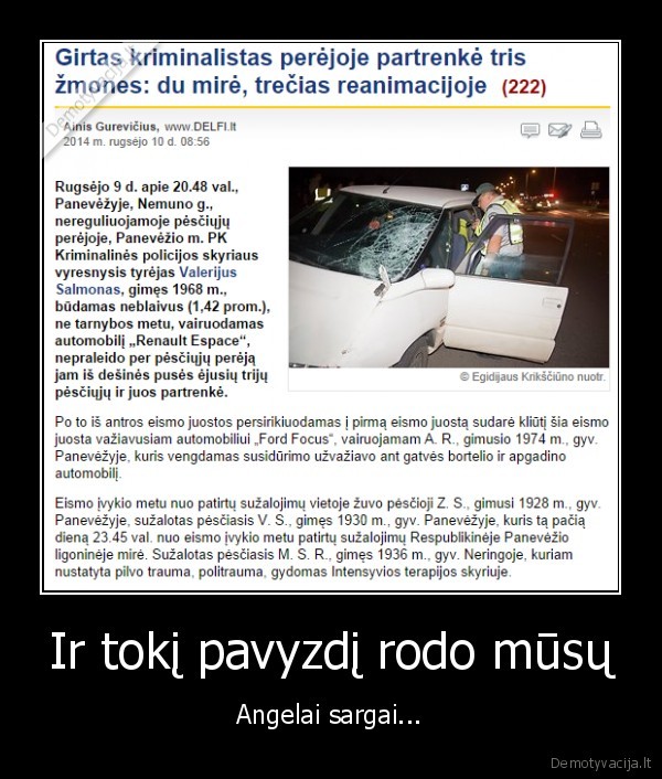 Ir tokį pavyzdį rodo mūsų - Angelai sargai...