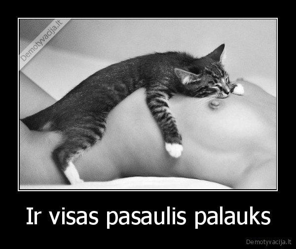 Ir visas pasaulis palauks - 