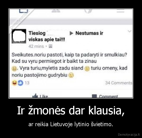 Ir žmonės dar klausia, - ar reikia Lietuvoje lytinio švietimo.