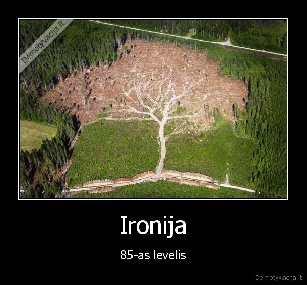 Ironija - 85-as levelis