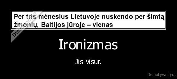 Ironizmas - Jis visur.