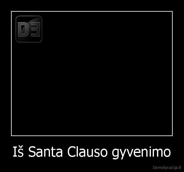 Iš Santa Clauso gyvenimo - 