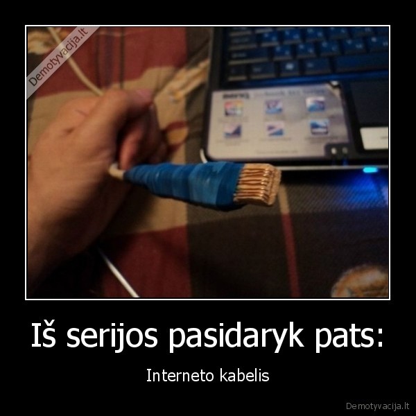 Iš serijos pasidaryk pats: - Interneto kabelis