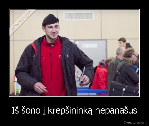 Iš šono į krepšininką nepanašus - 