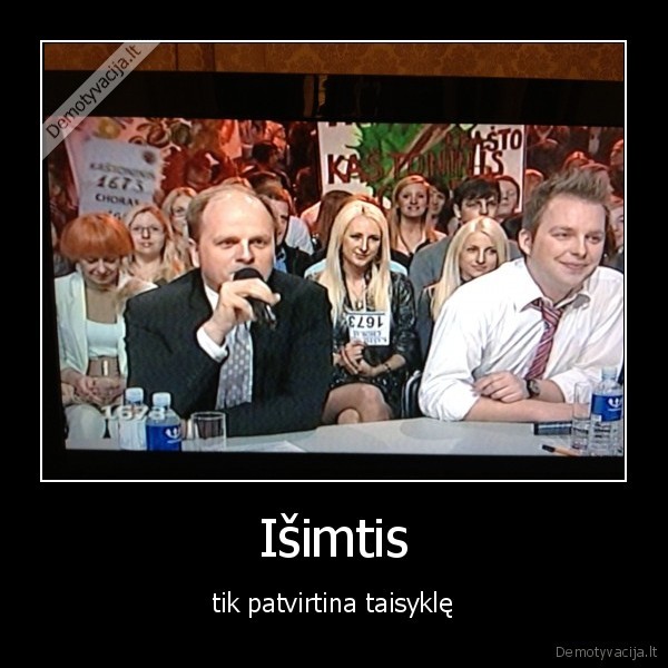 Išimtis - tik patvirtina taisyklę