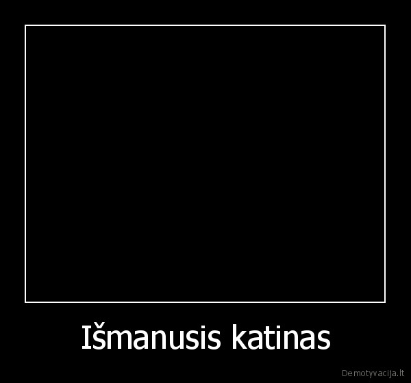 Išmanusis katinas - 