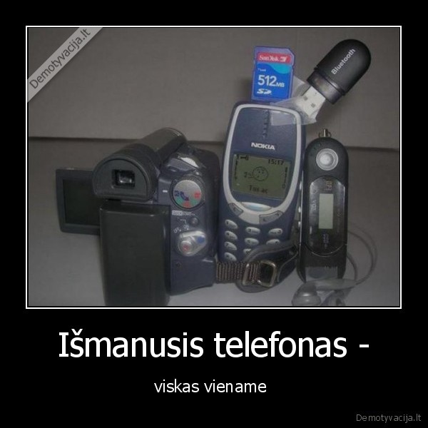 Išmanusis telefonas - - viskas viename 