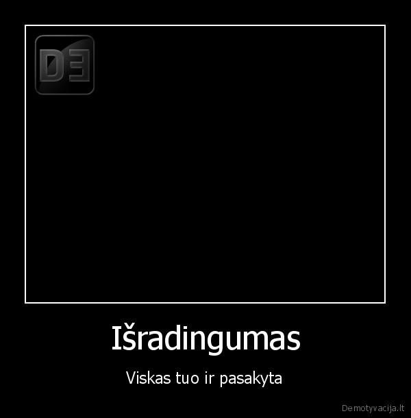 Išradingumas - Viskas tuo ir pasakyta