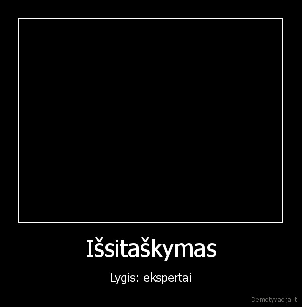 Išsitaškymas - Lygis: ekspertai