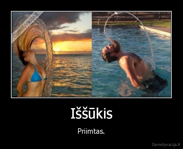 Iššūkis - Priimtas.