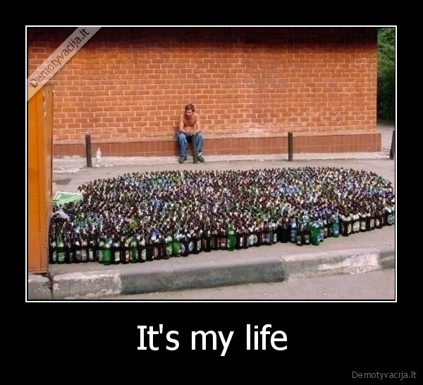 It's my life - 