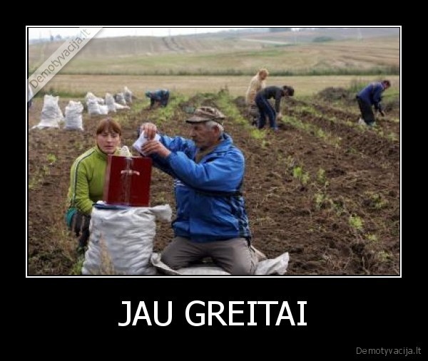 JAU GREITAI - 