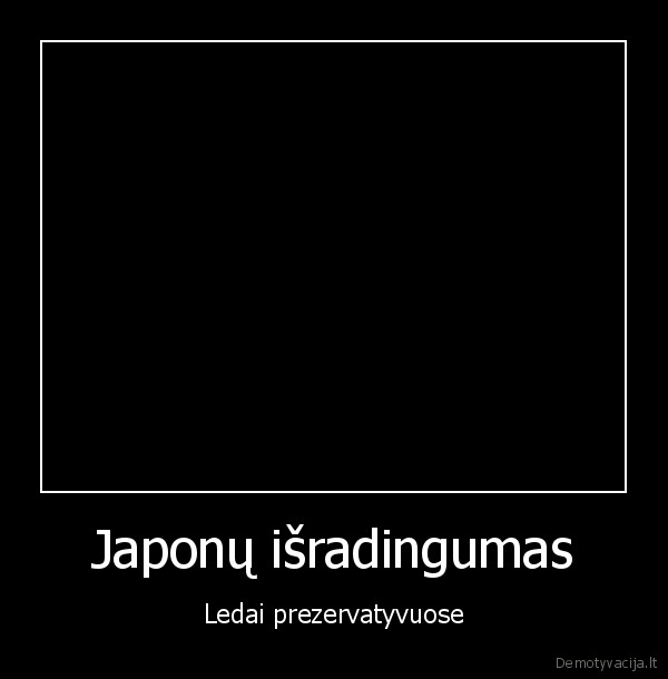 Japonų išradingumas - Ledai prezervatyvuose