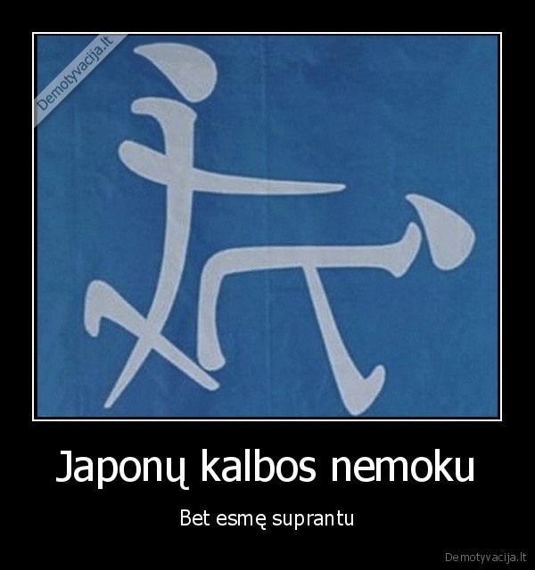 Japonų kalbos nemoku - Bet esmę suprantu