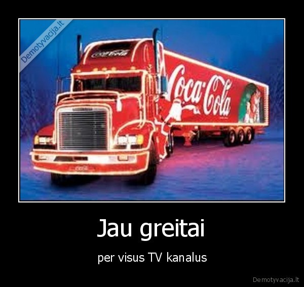 Jau greitai - per visus TV kanalus