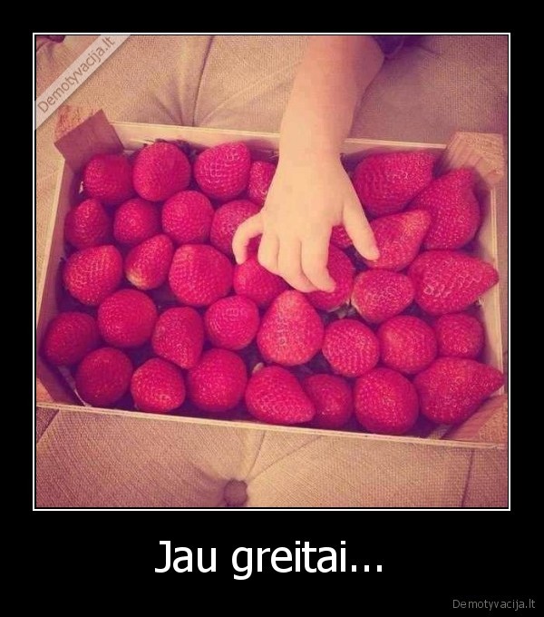 Jau greitai... - 