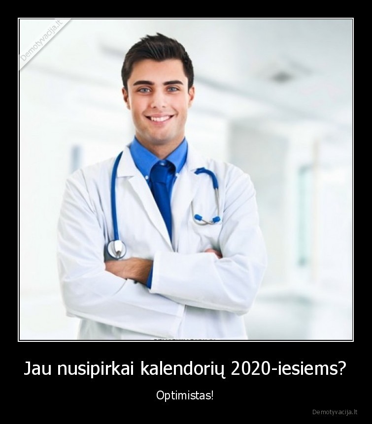 Jau nusipirkai kalendorių 2020-iesiems? - Optimistas!