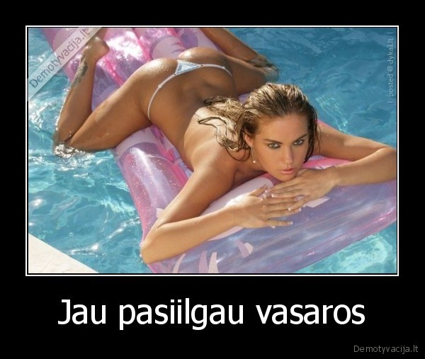 Jau pasiilgau vasaros - 