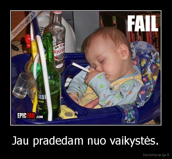 Jau pradedam nuo vaikystės. - 