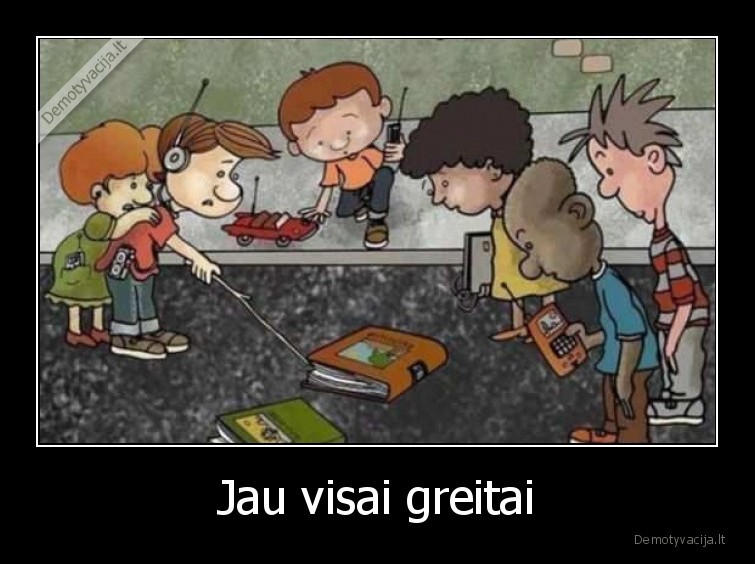 Jau visai greitai - 