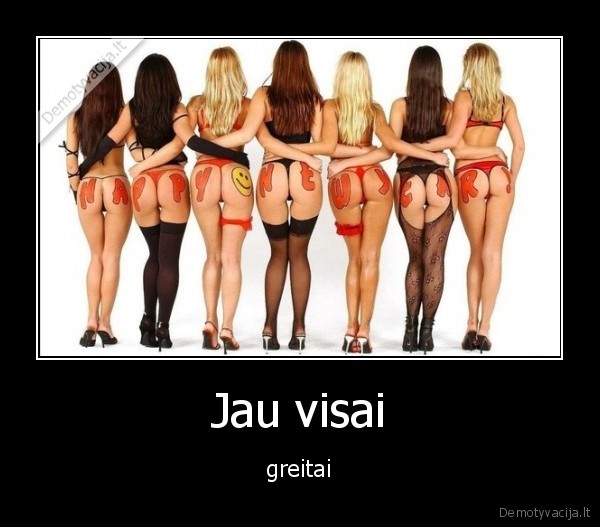 Jau visai - greitai