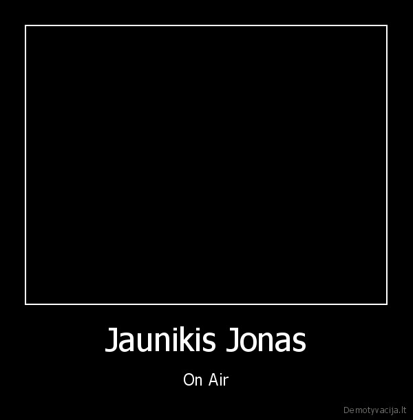 Jaunikis Jonas - On Air