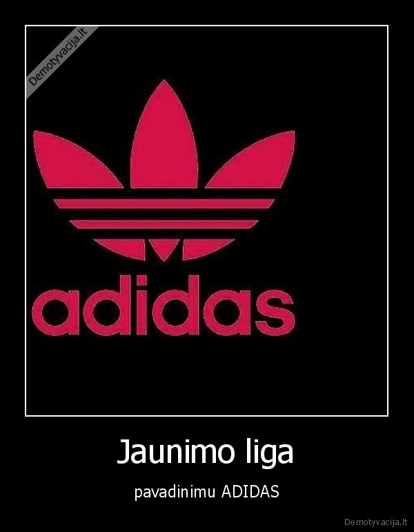 Jaunimo liga - pavadinimu ADIDAS