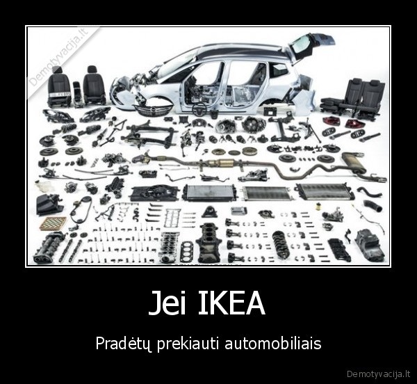 Jei IKEA - Pradėtų prekiauti automobiliais