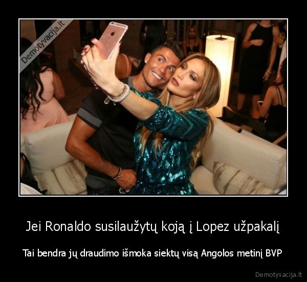 Jei Ronaldo susilaužytų koją į Lopez užpakalį - Tai bendra jų draudimo išmoka siektų visą Angolos metinį BVP