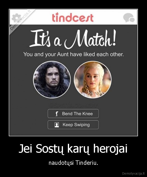 Jei Sostų karų herojai - naudotųsi Tinderiu.