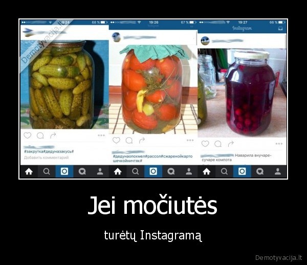 Jei močiutės - turėtų Instagramą