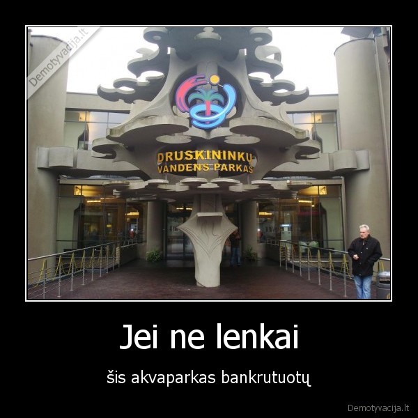 Jei ne lenkai - šis akvaparkas bankrutuotų