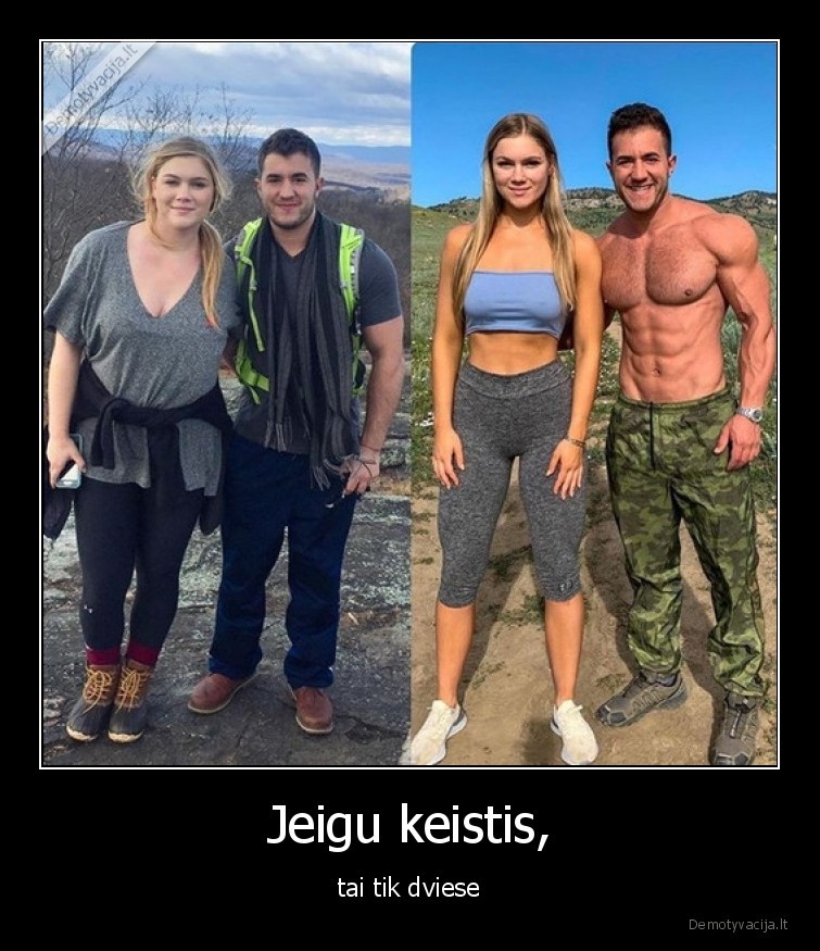 Jeigu keistis, - tai tik dviese