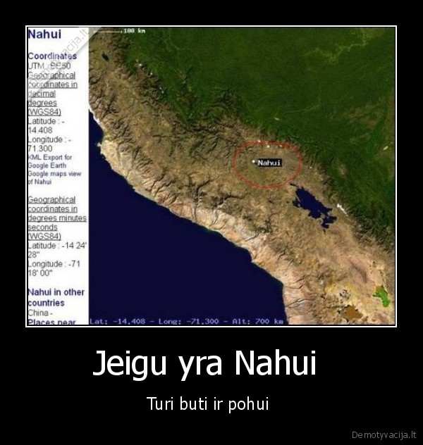 Jeigu yra Nahui  - Turi buti ir pohui 