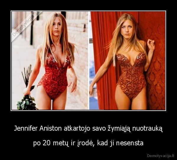 Jennifer Aniston atkartojo savo žymiąją nuotrauką - po 20 metų ir įrodė, kad ji nesensta