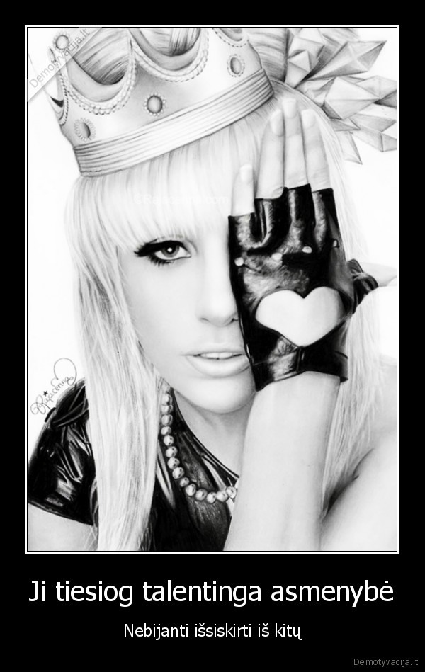 Ji tiesiog talentinga asmenybė - Nebijanti išsiskirti iš kitų