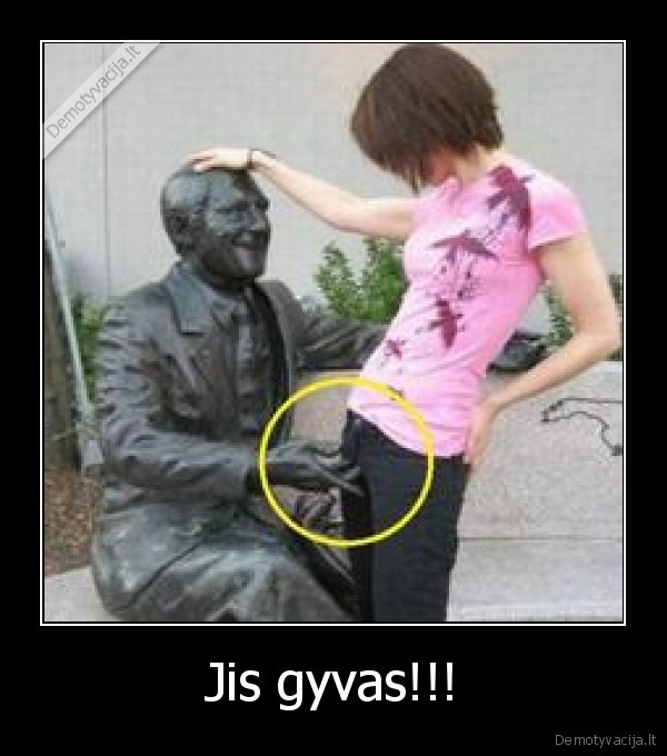 Jis gyvas!!! - 