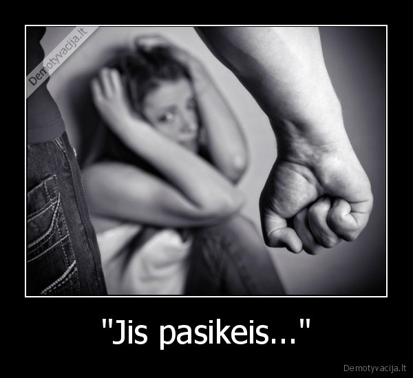 "Jis pasikeis..." - 