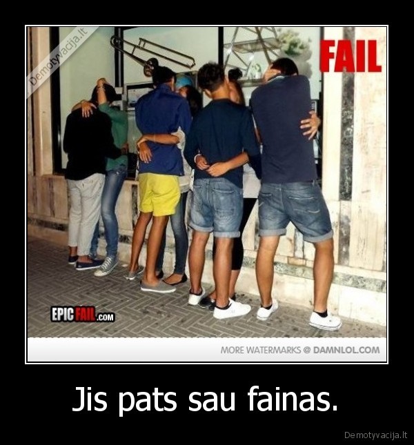 Jis pats sau fainas. - 