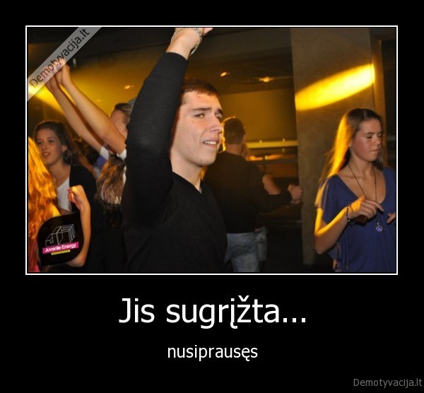 Jis sugrįžta... - nusiprausęs