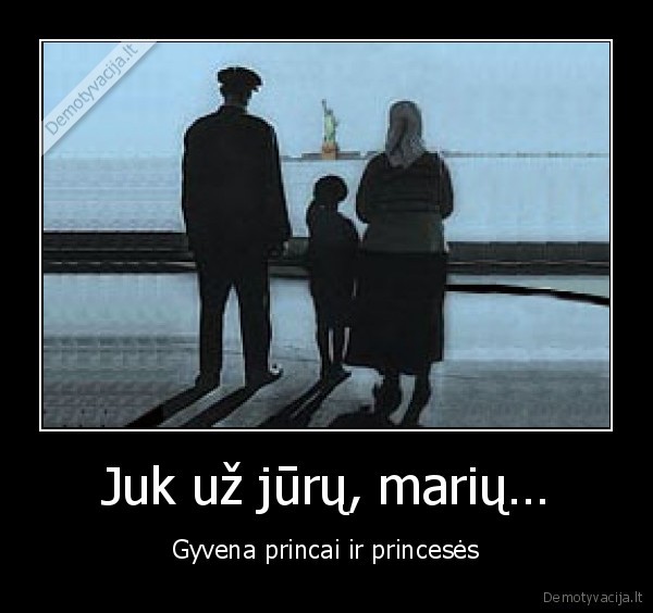 Juk už jūrų, marių… - Gyvena princai ir princesės