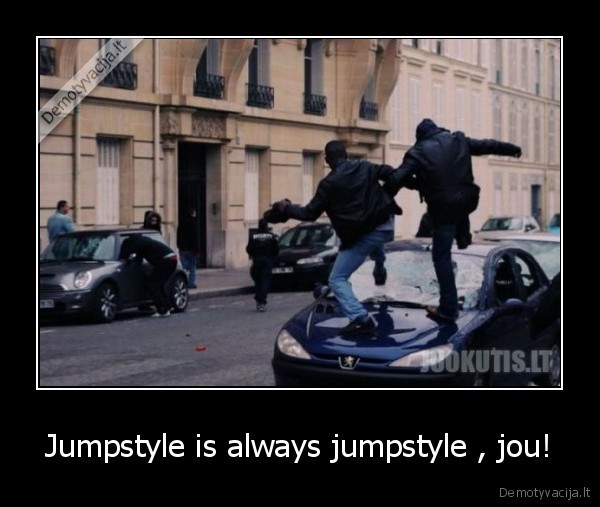 Jumpstyle is always jumpstyle , jou! - 