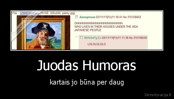 Juodas Humoras - kartais jo būna per daug