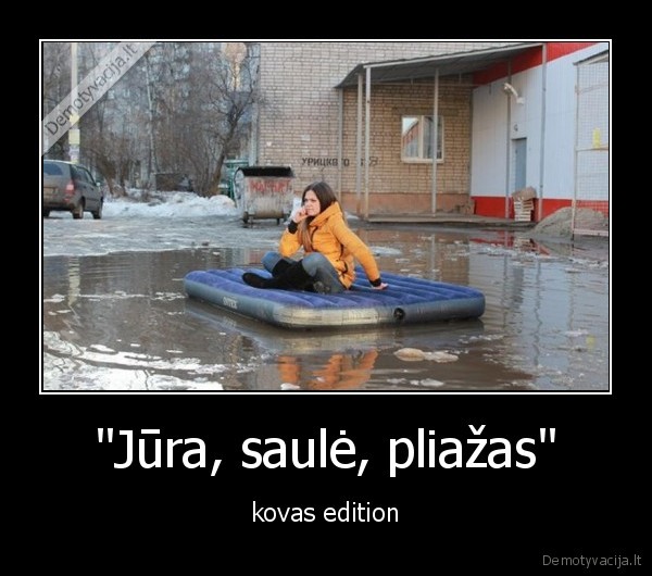 "Jūra, saulė, pliažas" - kovas edition