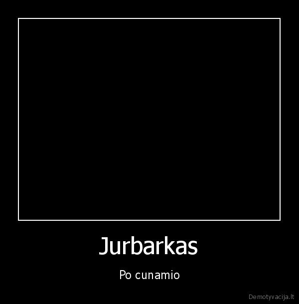 Jurbarkas - Po cunamio