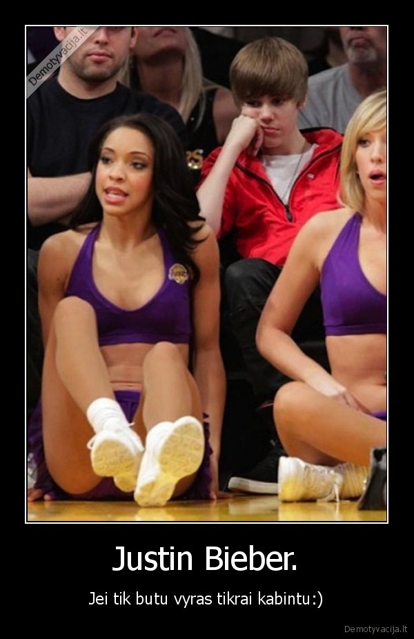 Justin Bieber. - Jei tik butu vyras tikrai kabintu:)
